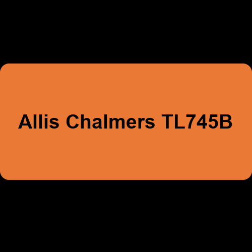 Allis Chalmers TL745B